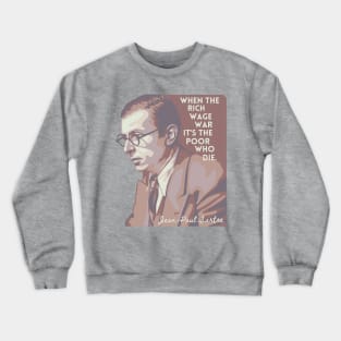 Jean-Paul Sartre Portrait and Quote Crewneck Sweatshirt